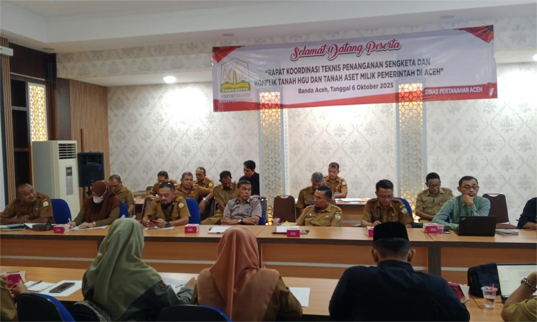 RAKORTEK Penanganan Sengketa dan Konflik Tanah HGU dan Tanah Aset Milik Pemerintah  Aceh